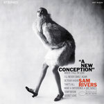 Sam Rivers / New Conception / Blue Note Tone Poet / CHF 41.50