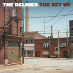 The Delines / The Set Up / CHF 39.50