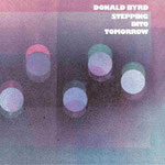 Donald Byrd / Stepping Into Tomorrow / CHF 34.50
