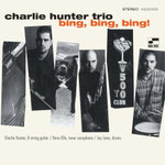 Charlie Hunter / Bing Bing Bing / 2 Lp's / CHF 42.50
