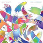 Mary Halvorson /  About Ghosts / CHF 34.50