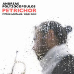  Andreas Polyzogopoulos / Petrichor / 2 Lp's / CHF 42.50