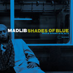 Madlib / Shades Of Blue / 2 Lp's / CHF 44.50