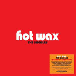 Hot Wax Singles / CHF 42.50