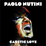 Paolo Nutini / Caustic Love / 2 Lp's / CHF 42.50