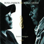 Rosa Passos & Ron Carter / Entre Amigos / CHF 49.50