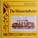 Das Büchlein «Die Wiesentalbahn» (im Besitz von Paul Bachmann)