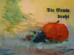 die Ernte droht, Acryl auf Keilrahmen, 60x80 cm,Kursarbeit P. Seharsch 260 Euro