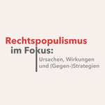 Vortragsreihe Rechtspopulismus im Fokus, Corporate Design / Werbematerial