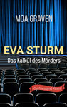 EVA STURM ermittelt