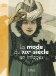 La mode du XIXe siècle en images, 19 x 25, 504 pages