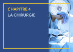 CHAPITRE 4 LA CHIRURGIE