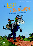 Vom Esel & Hörnchen, die das Ende der Welt suchen, Anja Fröhlich / Anke Faust