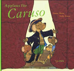 Applaus für Caruso, Anne Maar / Anke Faust