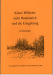 Heft Nr. 13, ¦“Klaus Wilhelm sieht Bodenteich und die Umgebung“; Autor: Klaus Wilhelm  