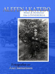 Alefen i Katebo Bilder och Berättelser från Lönneberga, 2025 ISBN: 979-8309295746