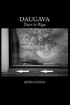 Daugava: Days in Riga ISBN:979-8315474463