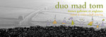 Duo Mad Tom : http://www.madtomduo.eu/accueil.html