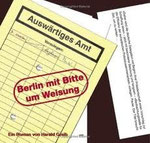 Greib : Berlin mit Bitte um Weisung