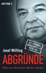 Wilfling : Abgründe