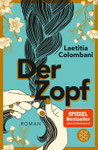 Platz 9: Colombani, Laetitia: Der Zopf. ISBN: 978-3-596-70185-8