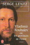 VladimirRoubaïev ou les provinces de l'irréel