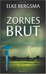 Elke Bergsma: Zornesbrut