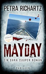 Petra Richartz: Mayday (Ein Sara-Cooper-Roman; Bd. 26)