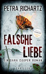 Petra Richartz: Falsche Liebe (Ein Sara-Cooper-Roman; Bd. 15)