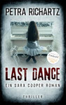 Petra Richartz: Last Dance (Ein Sara-Cooper-Roman; Bd. 23)