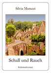 Silvia Marazzi: Schall und Rauch