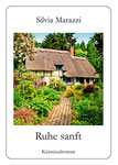 Silvia Marazzi: Ruhe sanft