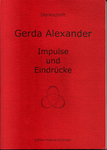 Collectif 2008. Gerda Alexander - Impulsions et impressions. Livre mémorial – Edition Hélène Roitinger.   