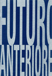 Futuro Anteriore - a cura di Paolo Borrelli - Edizioni Limiti inchiusi, Campobasso - 2009