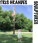Très grandes sculptures