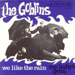 THE GOBLINS: 1967 We Like The Rain / My Baby's Gone (RCA 47-9764)