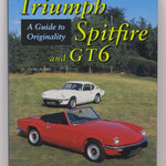 Triumph Spitfire and GT6. A Guidecto Originality. John Thomason, 1995.