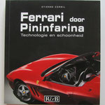 Ferrari door Pinninfarina. Etienne Cornil, 2004. ISBN 9036916965. Dit boek is te koop, prijs € 15,00, mail: automobielhistorie@gmail.com