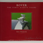 Rover. The first ninety years. Eric Dymock, 1993.