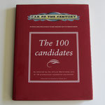Car of the century. The 100 candidates. Automotive Events BV, 1998.