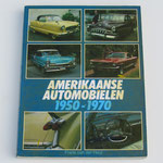 Amerikaanse Automobielen 1950-1970. Frank van der Heul, 1989.