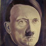 Hitler . 40 x 30 . olio su tela . 2010 - "Chiunque veda e dipinga un cielo verde e un pascolo azzurro, dovrebbe essere sterilizzato".   A.Hitler