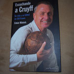 Escuchando a Cruyff, Su vida y su futbol en 150 frases