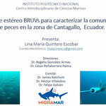Examen de grado de la M.C. Lina María Quintero Escobar con la disertación del trabajo de tesis titulado “Uso de estéreo BRUVs para caracterizar la comunidad de peces en la zona de Cantagallo, Ecuador”