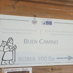 Buon Camino... nur so viele Pilgrer haben wir noch gar nicht gesehen... eigentlich noch keinen.