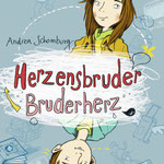 "Herzensbruder, Bruderherz", (Text von Andrea Schomburg), Tulipan Verlag, 2019