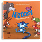 "Miezbert und der Knurrmagentag" (Text von Annett Stütze & Britta Vorbach), Baeschlin Verlag, 2020