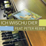 Ich Wiischu Dier - Sam Gruber feat. Peter Reber (2025)