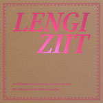 Lengi Ziit - Manuela Lehner-Mutter / Various Artists (2022)