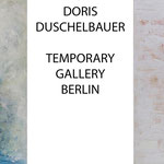 Doris Duschelbauer Temporary Gallery Berlin tgb
